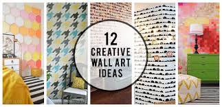 12 Creative Wall Art Ideas Creating A