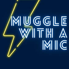 Muggle with a Mic