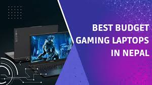 best budget gaming laptops in nepal