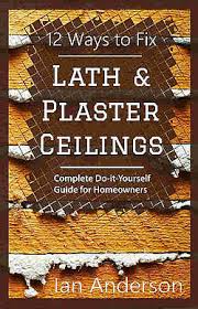 lath plaster ceilings repair plasterwork