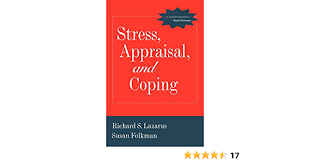 Lazarus and folkman coined the concept of cognitive appraisal and reappraisal. Stress Appraisal And Coping Amazon De Lazarus Richard S Folkman Susan Fremdsprachige Bucher