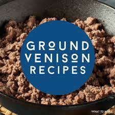 what to make with ground venison 25