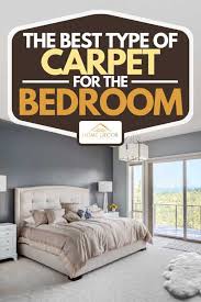 the best type of carpet for the bedroom