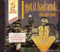 I Got It Bad And That Aint Good 25 Blues Soul Hits Grf127 Mcps Tring International Plc