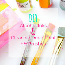 diy alcohol ink clean dried paint