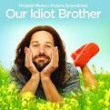 Our Idiot Brother [Original Motion Picture Soundtrack]