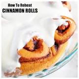 How do you Recook cinnamon rolls?