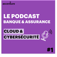 Accenture: Le Podcast Banque et Assurance