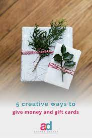 5 creative ways to give money and gift
