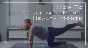 how to celebrate men s health month