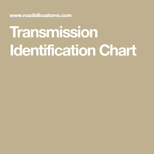 Transmission Identification Chart Gm Transmissions