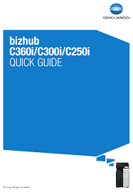 This will only apply to early machines. Konica Minolta Bizhub C360i Quick Manual Pdf Download Manualslib