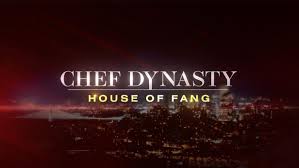 chef dynasty house of fang food network