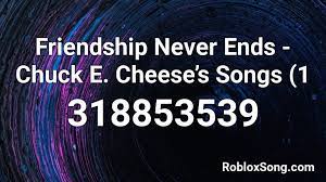 chuck e cheese s songs 1 roblox id