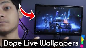 dope live wallpaers for your desktop pc