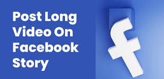 how to post long video on facebook story