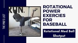 rotational power exercises for baseball