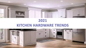 kitchen hardware trends 2021 the