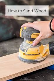 how to sand wood common mistakes to