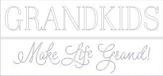 Grandkids make life grand stencil. Grandkids Make Life Grand Two Stencil Set Two Size Choices