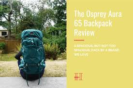 her osprey aura 65 backpack review