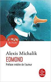 Alexis Michalik - Edmond : Michalik, Alexis: Amazon.de: Bücher