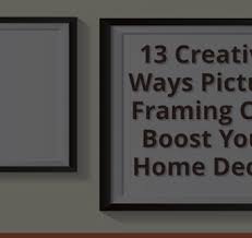 13 creative picture framing ideas to
