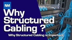 why structured cabling why is
