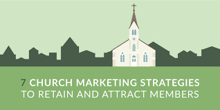 Church Marketing: 7 Ideas to Retain and Attract Members