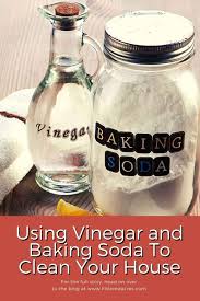 Using Vinegar And Baking Soda To Clean