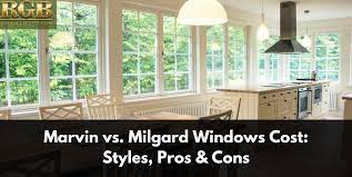 Marvin Vs Milgard Windows Cost Styles