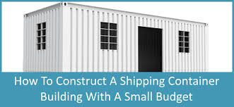 How To Build A Shipping Container Home With A Small Budget