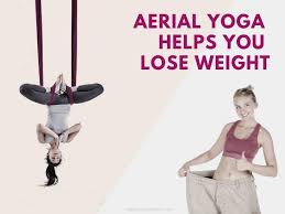 how aerial yoga helps you lose weight