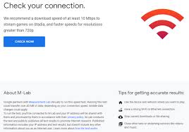 Basic streaming does not require very much bandwidth. Here S How To Check If Your Internet Is Fast Enough For Google Stadia