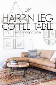 Diy Hairpin Leg Coffee Table Maison