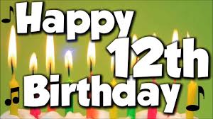Happy 12th Birthday! Happy Birthday To You! - Song - YouTube
