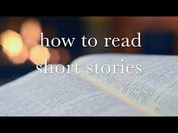 how to read short stories you