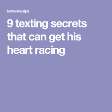 If you nonchalantly send him a couple of flirty texts or maybe a sexy. 9 Texting Secrets That Can Get His Heart Racing Goodnight Texts To Boyfriend Goodnight Texts Love Messages For Husband