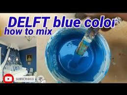 Paano Mag Timpla Ng Delft Blue Color