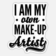 i am my own makeup artist sticker
