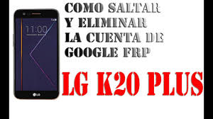 This video will show you on how to get to google or youtube. Quitar Cuenta Google Lg K10 K20 V30 V30s Q6 K8 Q6 Prime Con Android 7 1 2 Frp Octubre 2018 By Ati Tecnology