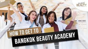 how to get to bangkok beauty academy