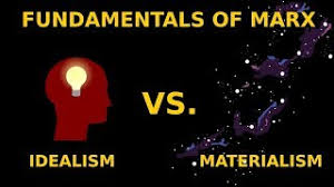 marx idealism vs materialism