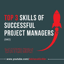top 3 project manager skills needed to