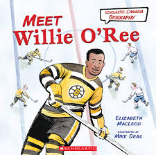 Willie o'ree became the first black hockey player to play a national hockey league (nhl) game on 18 january. Scholastic Canada Biography Meet Willie O Ree Macleod Elizabeth Deas Mike 9781443175616 Books Amazon Ca