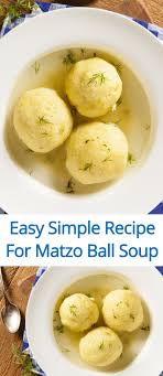 easy matzo ball soup recipe anyone can