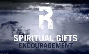 spiritual gifts encouragement the