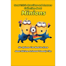 1) which cartoon hero is in love with sweet polly purebred? Great Trivia Questions And Answers Collection About Minions 50 Quizzes You Need To Know About Minions Animated Comedy Film Fun Facts For Kids About Minions By Leslie Gibbons