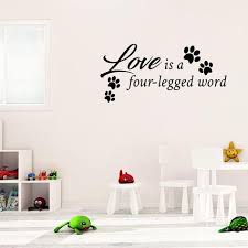 Love Is A Four Legged Word Wall Decal