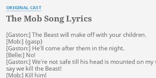 The song broke a record on billboard's modern rock tracks chart by remaining on the chart for 52 weeks;567 however, the song never made it to the top spot, peaking at number 3. The Mob Song Lyrics By Original Cast The Beast Will Make